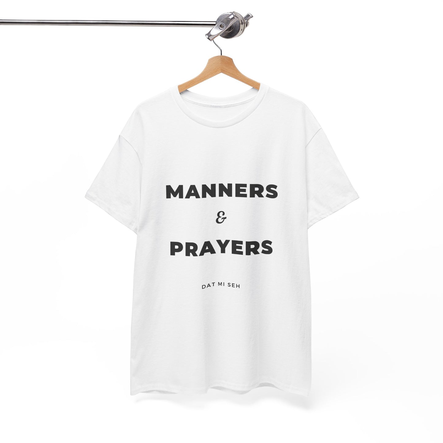 WHITE 'MANNERS & PRAYERS' T-SHIRT - UNISEX