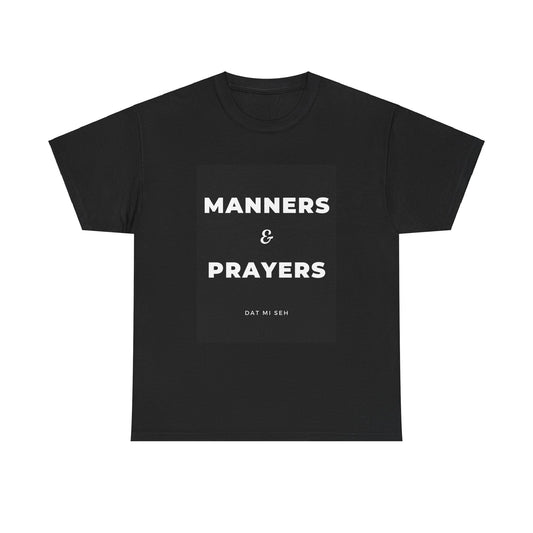 BLACK 'MANNERS & PRAYERS' T-SHIRT - UNISEX