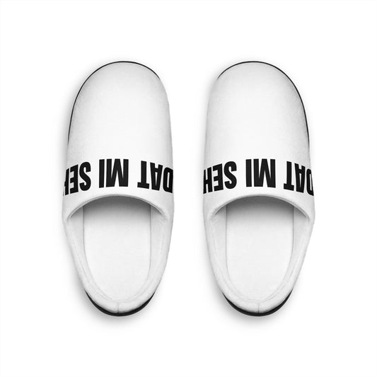 MEN'S INDOOR SLIPPERS - 'DAT MI SEH'